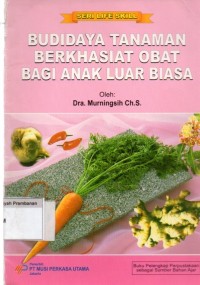 Image of Budidaya Tanaman Berkhasiat Obat Bagi Anak Luar Biasa