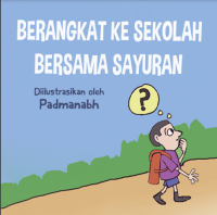 Image of E-book Berangkat ke Sekolah Bersama Sayuran