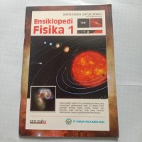 Image of Ensiklopedi Fisika 1 : Sains Fisika Untuk Anak 1